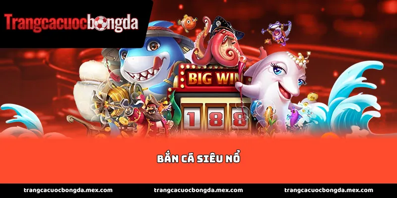 Giới thiệu về sảnh game bắn cá siêu nổ đỉnh cao