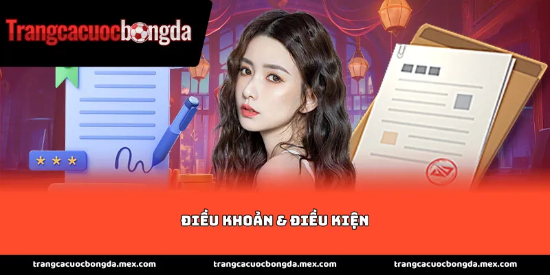 Quy định chung về điều khoản & điều kiện