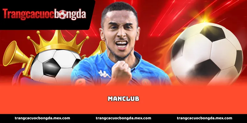 Giới thiệu về sảnh cược ManClub đẳng cấp